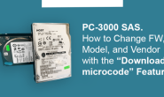 如何使用PC-3000 SAS的”Download microcode” 功能来更改硬盘固件,型号和供应商以便恢复NAS存储服务器数据并使其正常工作